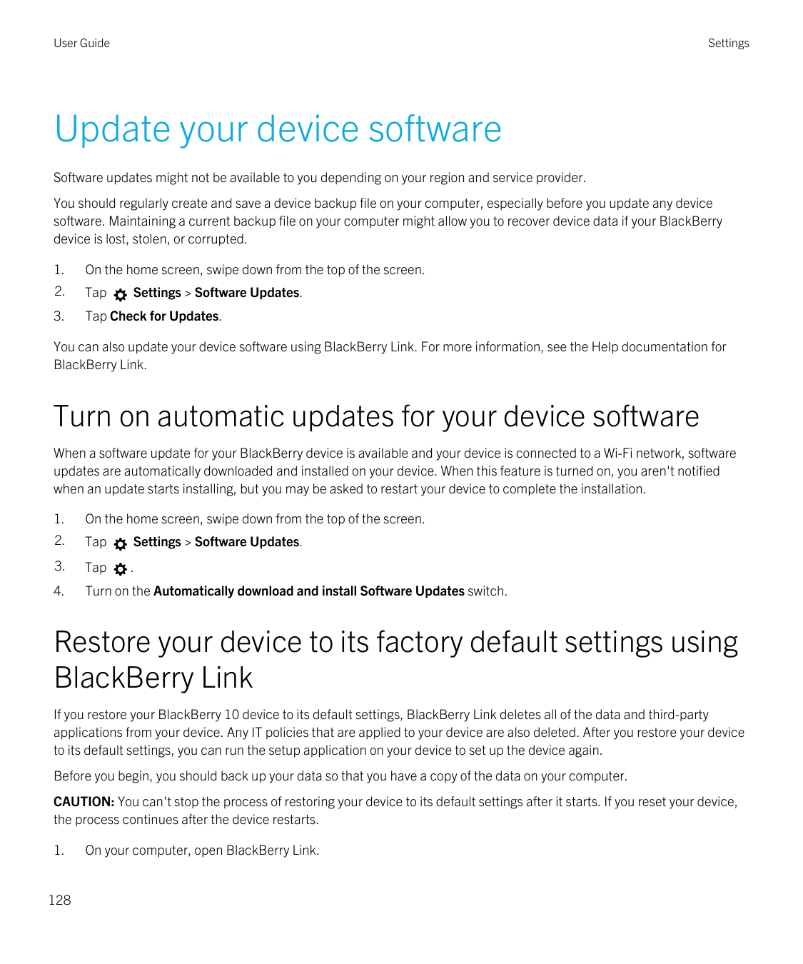 User GuideSettingsUpdate your device softwareSoftware updates might not be available to you depending on your region and service