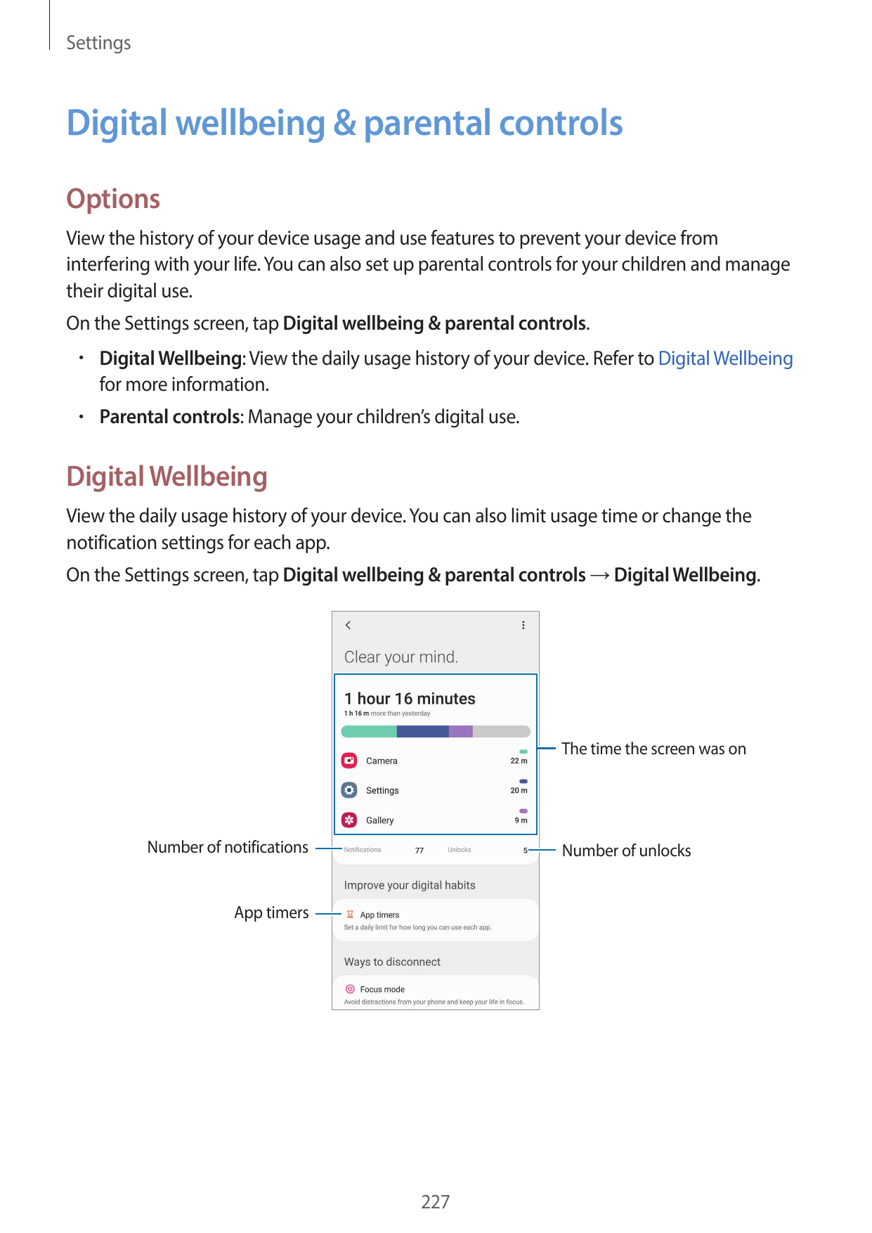 SettingsDigital wellbeing & parental controlsOptionsView the history of your device usage and use features to prevent your devic