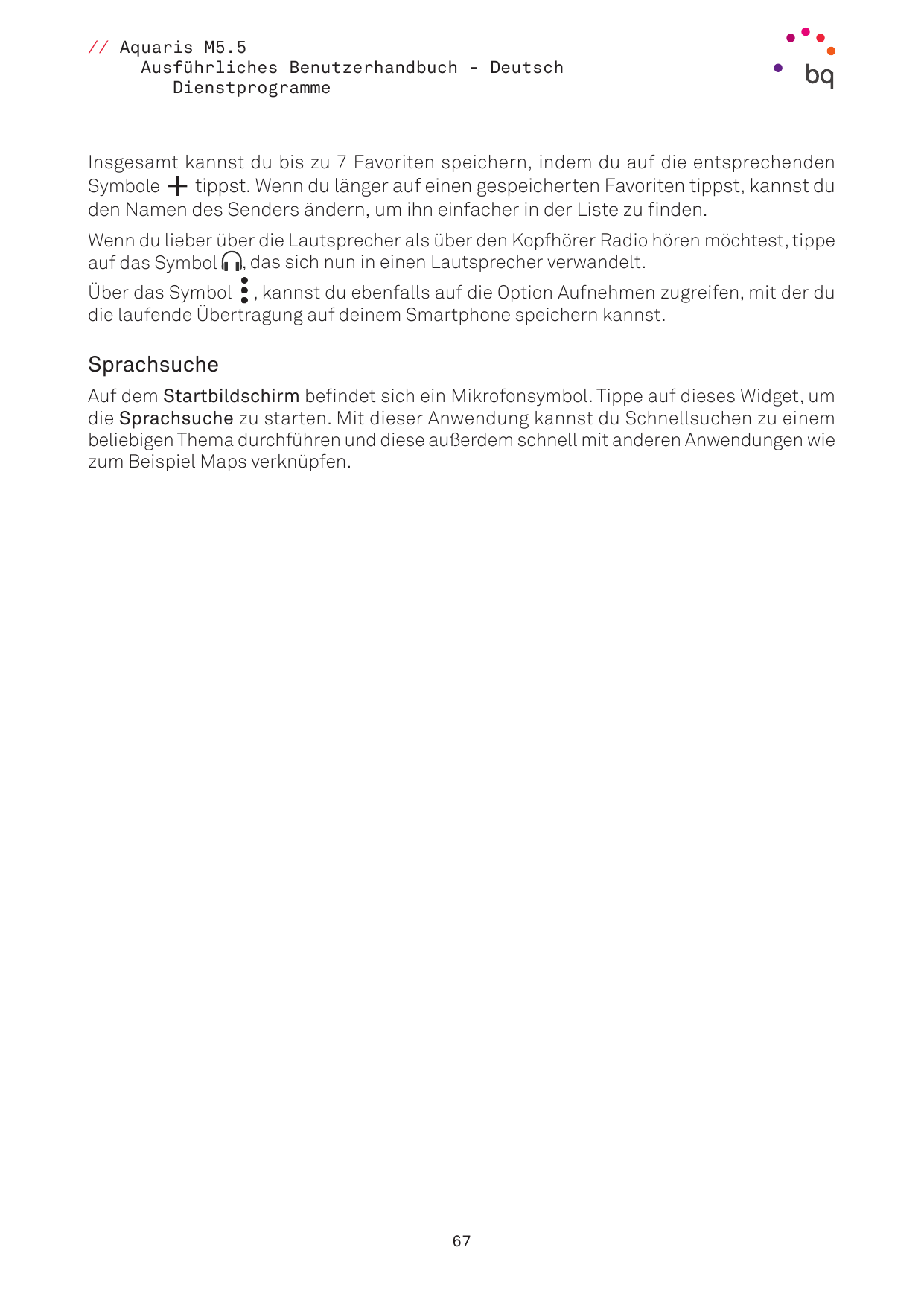 // Aquaris M5.5Ausführliches Benutzerhandbuch - DeutschDienstprogrammeInsgesamt kannst du bis zu 7 Favoriten speichern, indem du