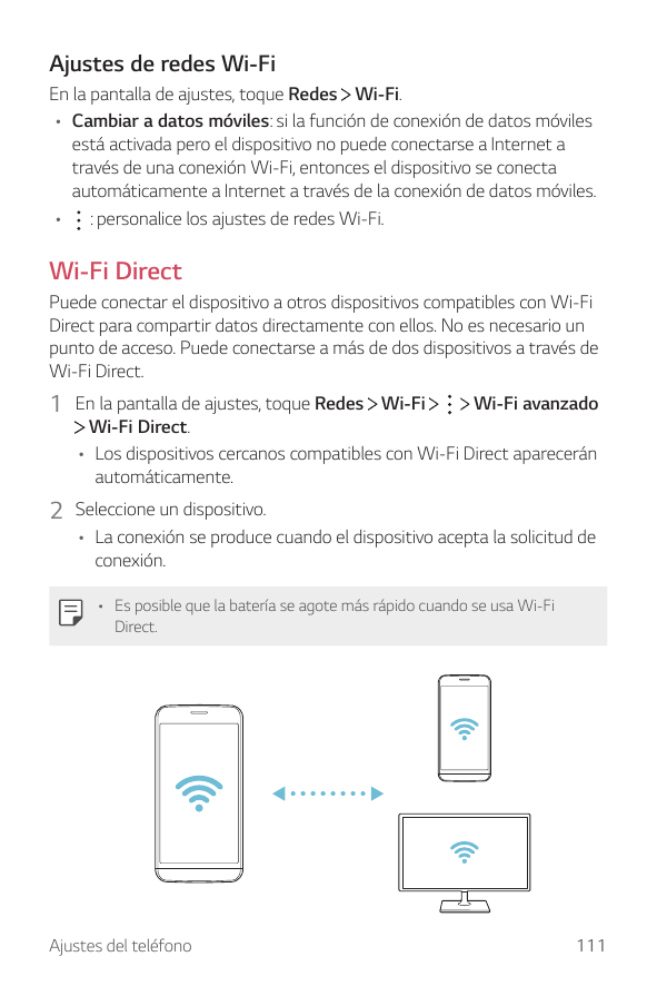 Ajustes de redes Wi-FiEn la pantalla de ajustes, toque Redes Wi-Fi.• Cambiar a datos móviles: si la función de conexión de datos