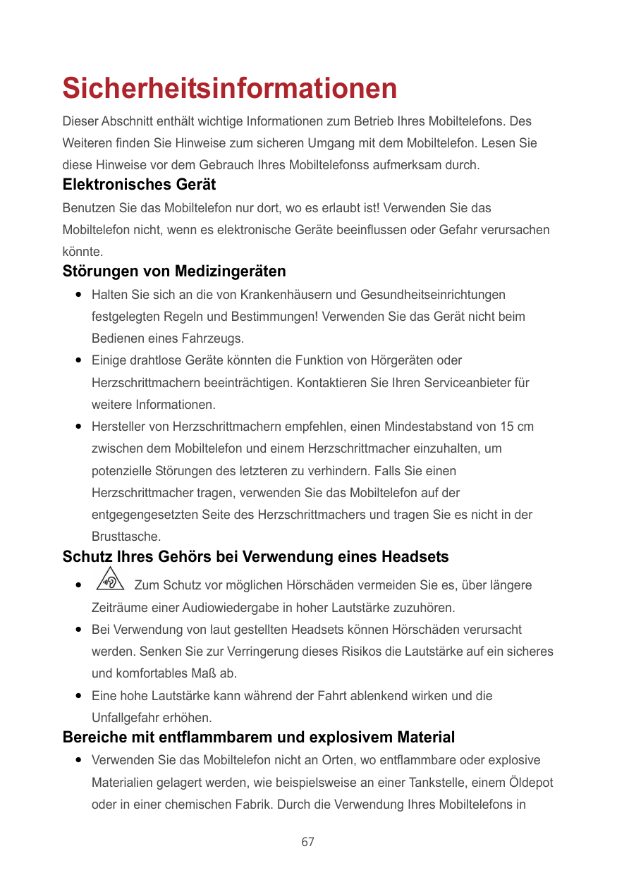 SicherheitsinformationenDieser Abschnitt enthält wichtige Informationen zum Betrieb Ihres Mobiltelefons. DesWeiteren finden Sie 