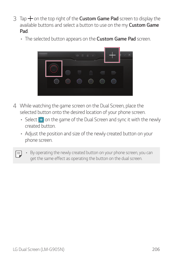 3 Tapon the top right of the Custom Game Pad screen to display theavailable buttons and select a button to use on the my Custom 