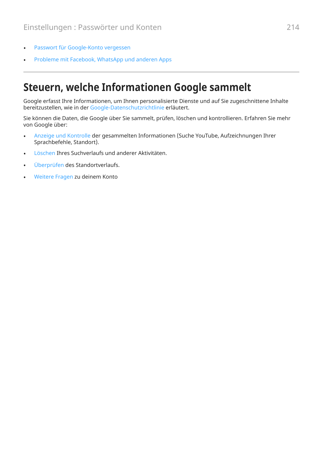 Einstellungen : Passwörter und Konten•Passwort für Google-Konto vergessen•Probleme mit Facebook, WhatsApp und anderen Apps214Ste