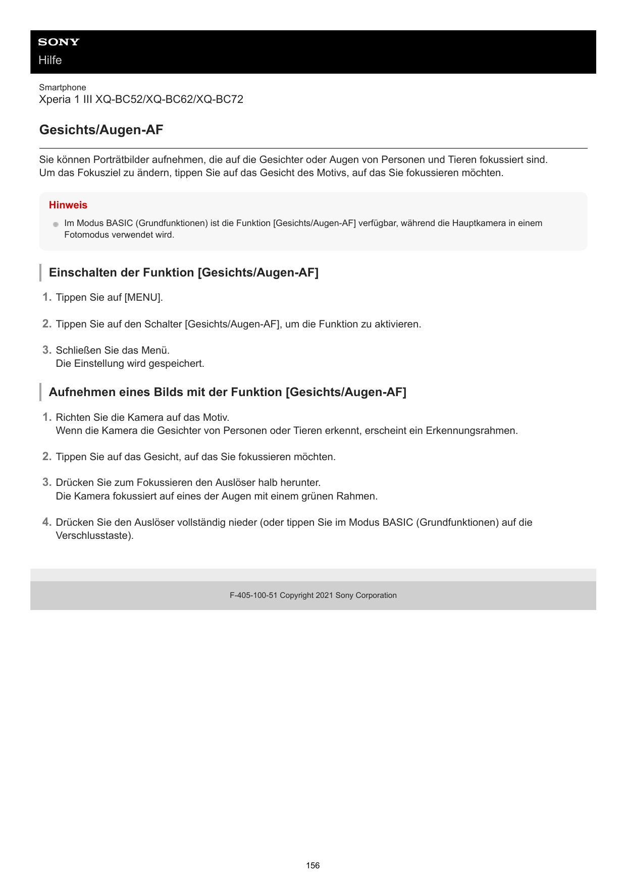 HilfeSmartphoneXperia 1 III XQ-BC52/XQ-BC62/XQ-BC72Gesichts/Augen-AFSie können Porträtbilder aufnehmen, die auf die Gesichter od