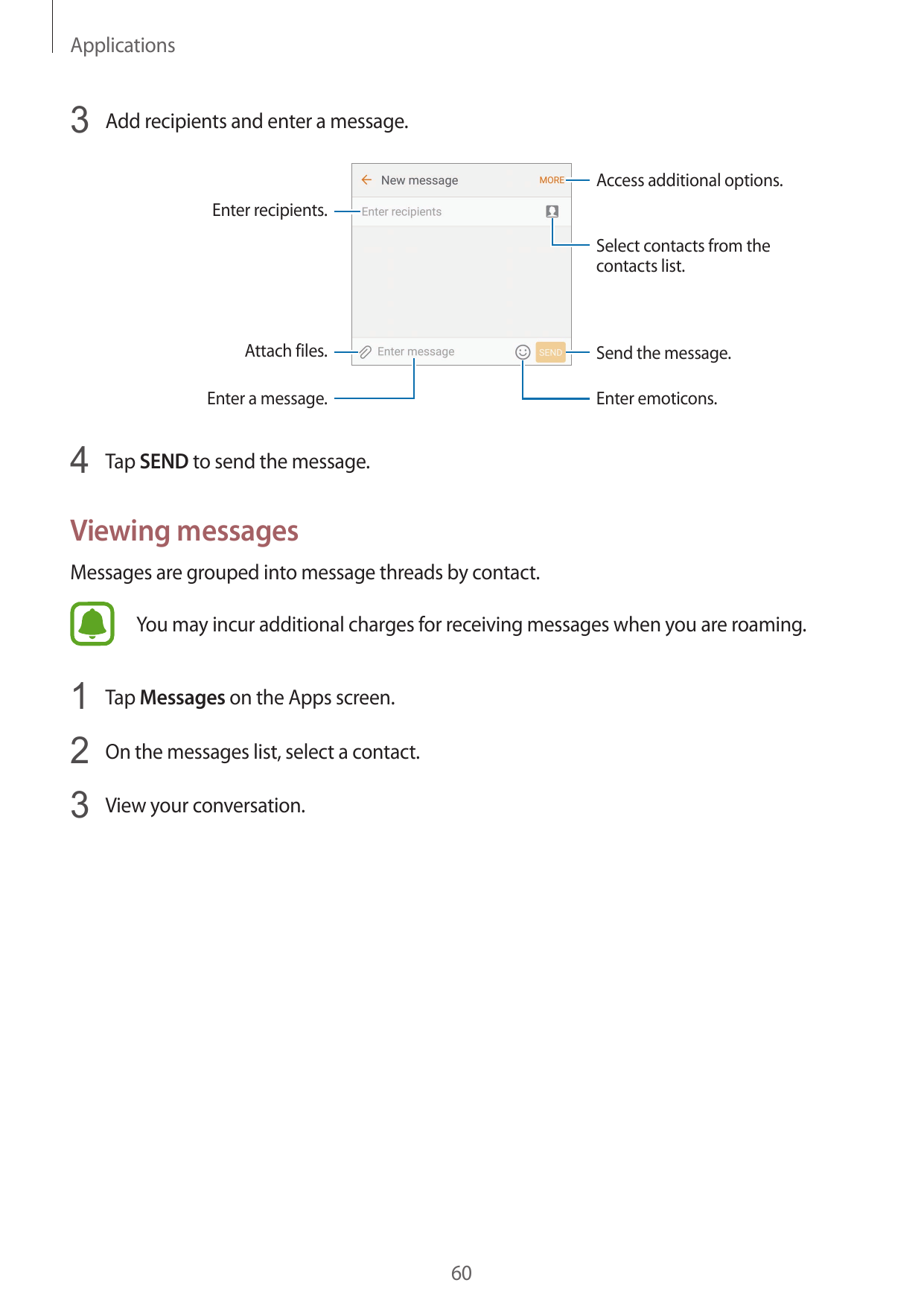 Applications3 Add recipients and enter a message.Access additional options.Enter recipients.Select contacts from thecontacts lis