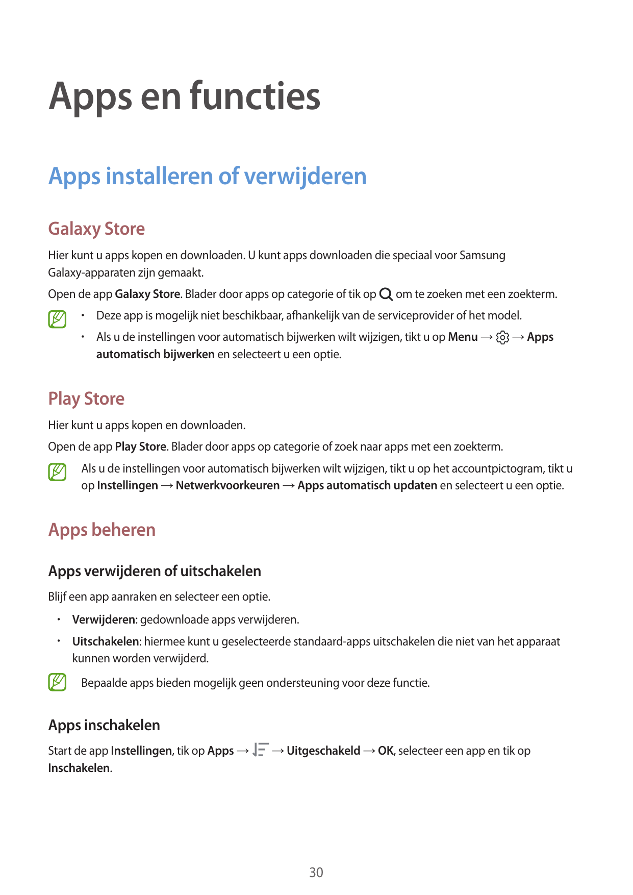Apps en functiesApps installeren of verwijderenGalaxy StoreHier kunt u apps kopen en downloaden. U kunt apps downloaden die spec