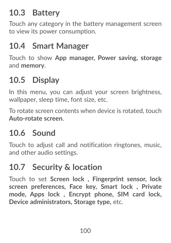 10.3BatteryTouch any category in the battery management screento view its power consumption.10.4 Smart ManagerTouch to show App 