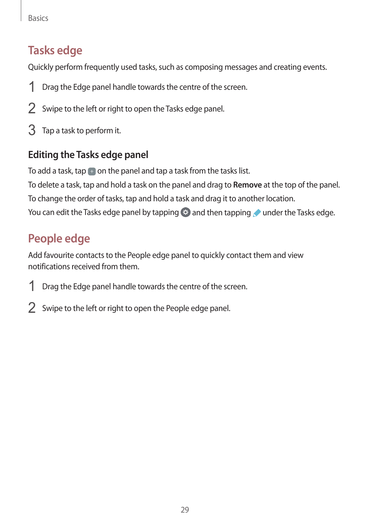 BasicsTasks edgeQuickly perform frequently used tasks, such as composing messages and creating events.1 Drag the Edge panel hand