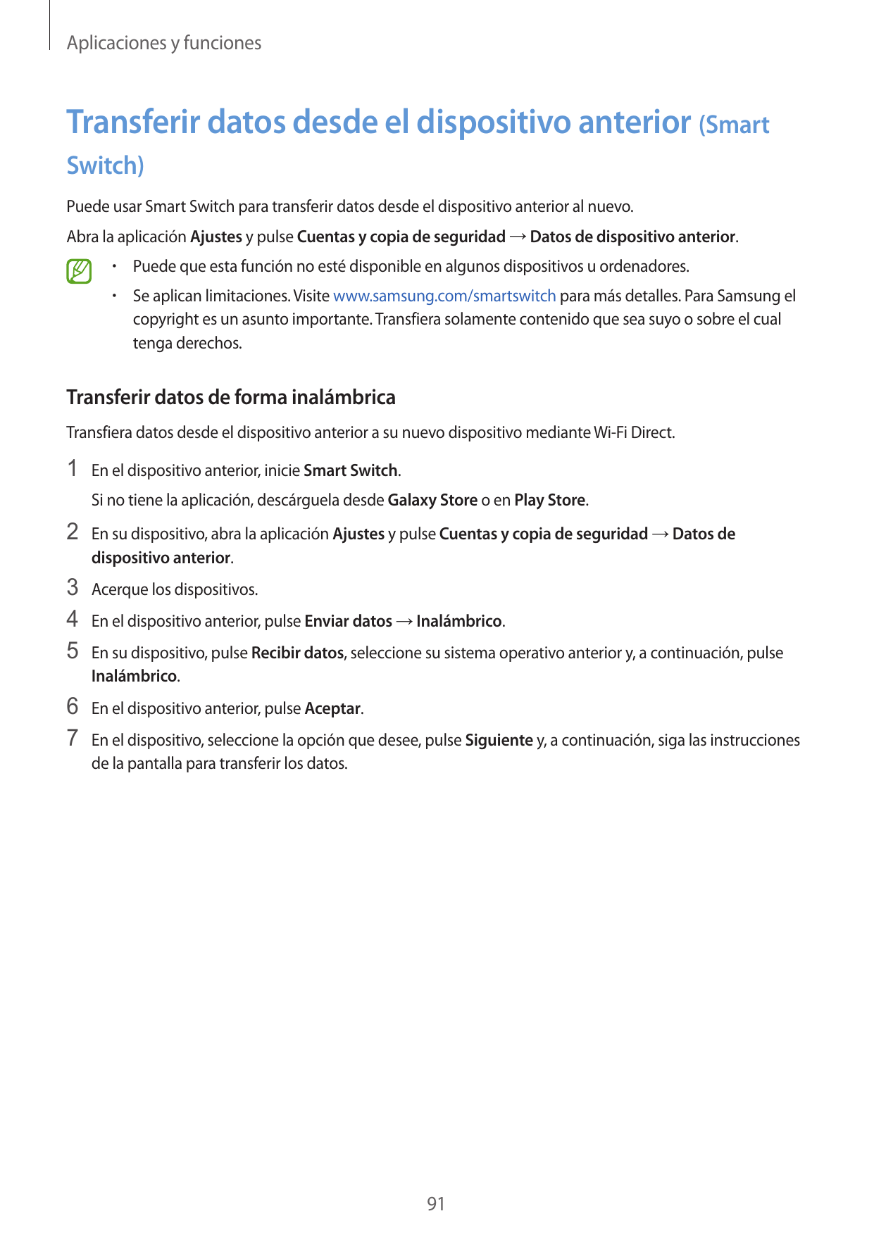 Aplicaciones y funcionesTransferir datos desde el dispositivo anterior (SmartSwitch)Puede usar Smart Switch para transferir dato