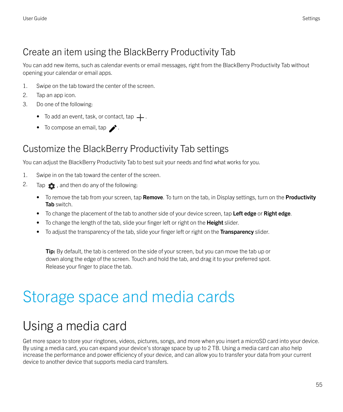 User GuideSettingsCreate an item using the BlackBerry Productivity TabYou can add new items, such as calendar events or email me