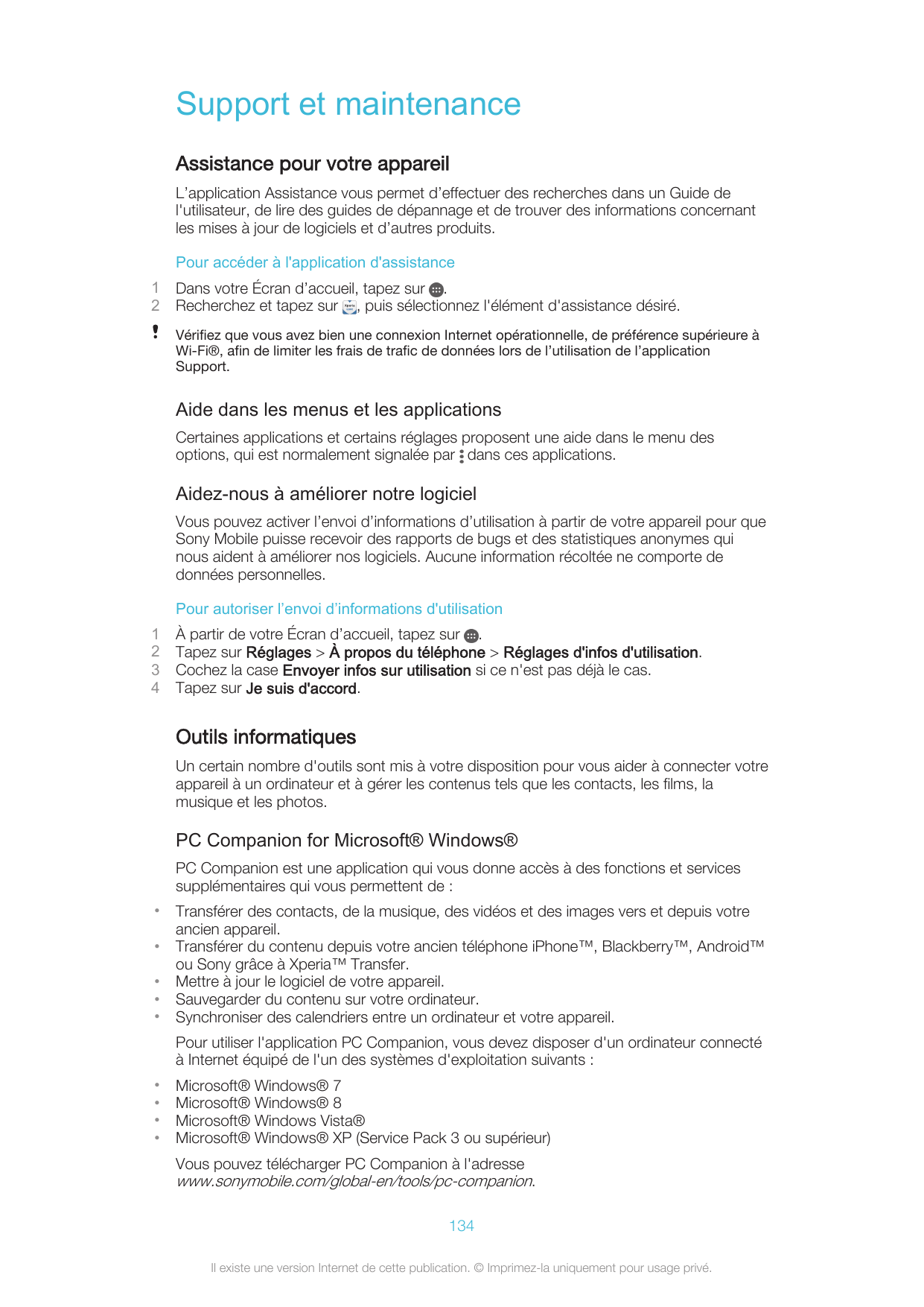 Support et maintenanceAssistance pour votre appareilL’application Assistance vous permet d’effectuer des recherches dans un Guid