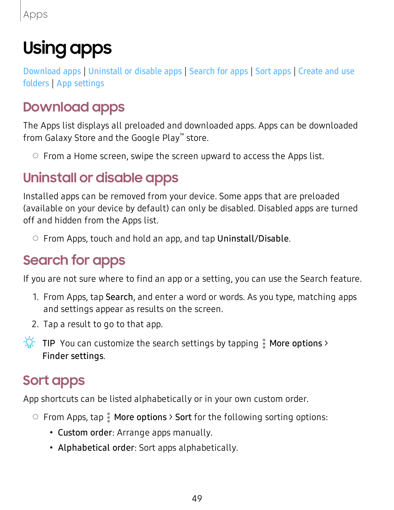 AppsUsing appsDownload apps | Uninstall or disable apps | Search for apps | Sort apps | Create and usefolders | App settingsDown