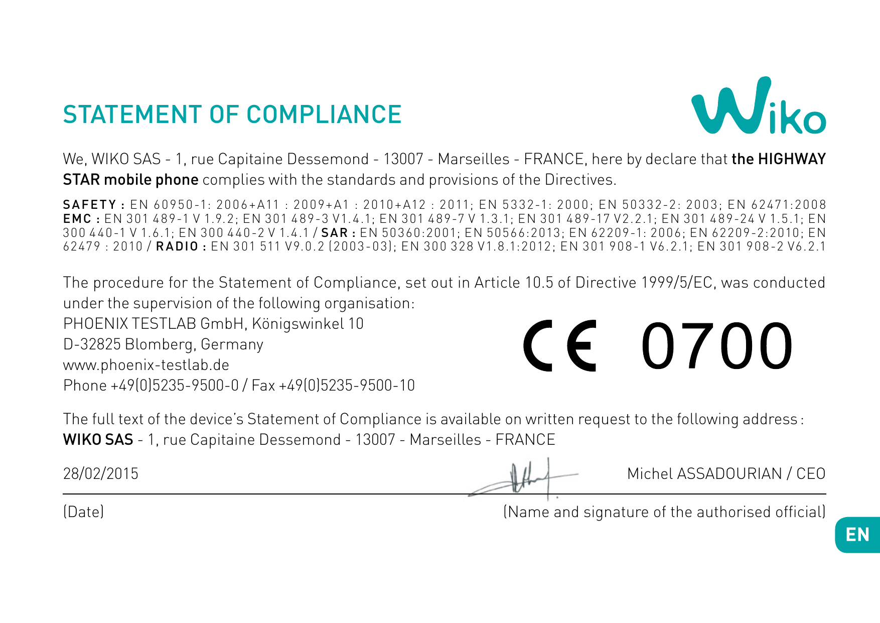 STATEMENT OF COMPLIANCEWe, WIKO SAS - 1, rue Capitaine Dessemond - 13007 - Marseilles - FRANCE, here by declare that the HIGHWAY