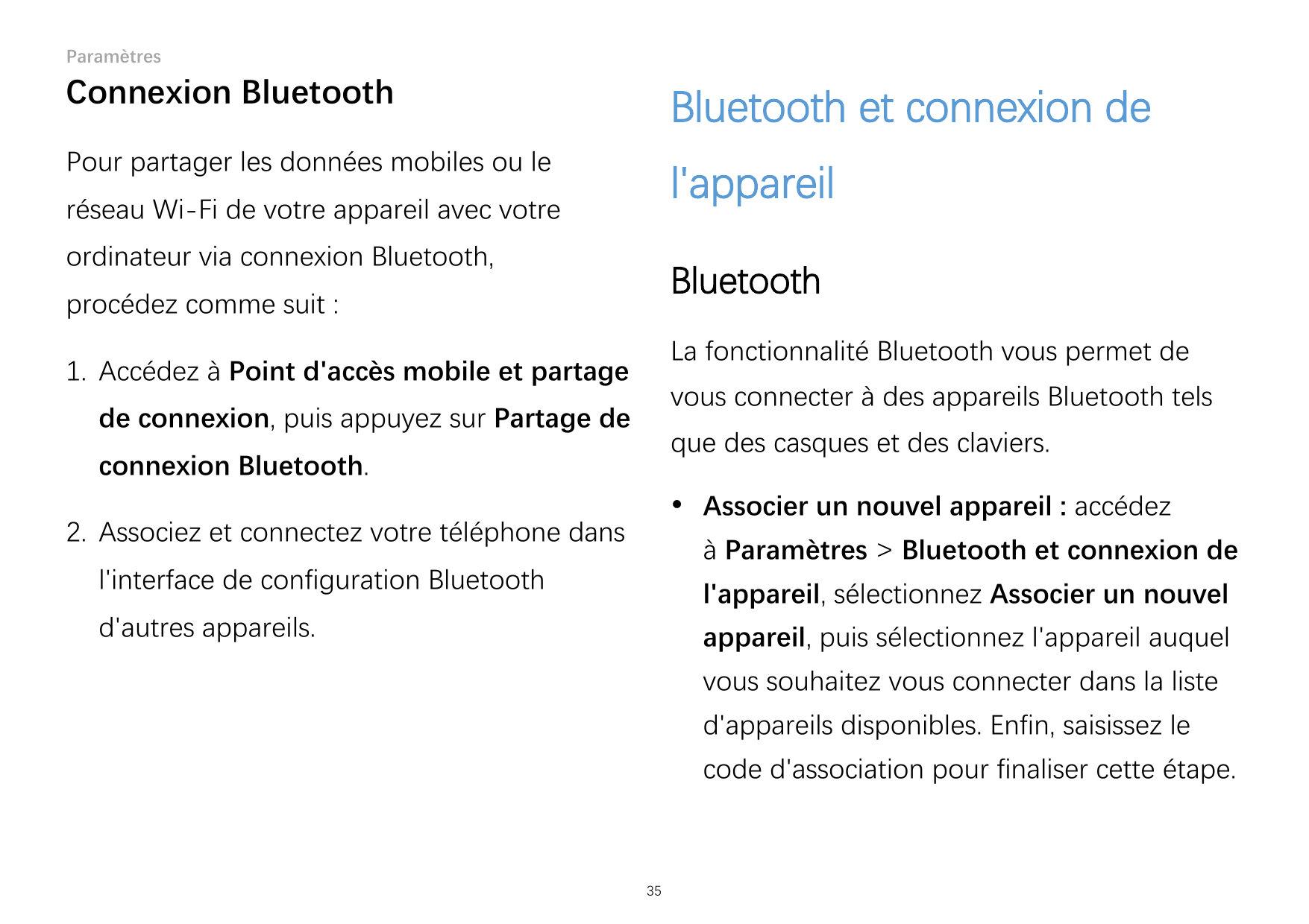 ParamètresConnexion BluetoothBluetooth et connexion dePour partager les données mobiles ou lel'appareilréseau Wi-Fi de votre app
