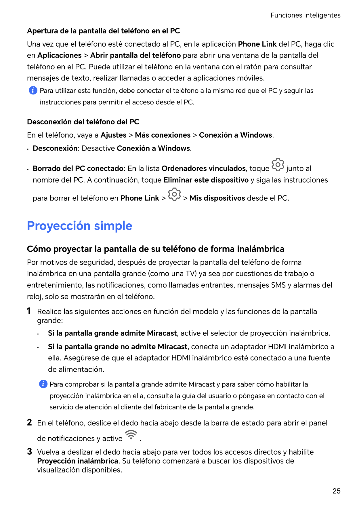 Funciones inteligentesApertura de la pantalla del teléfono en el PCUna vez que el teléfono esté conectado al PC, en la aplicació