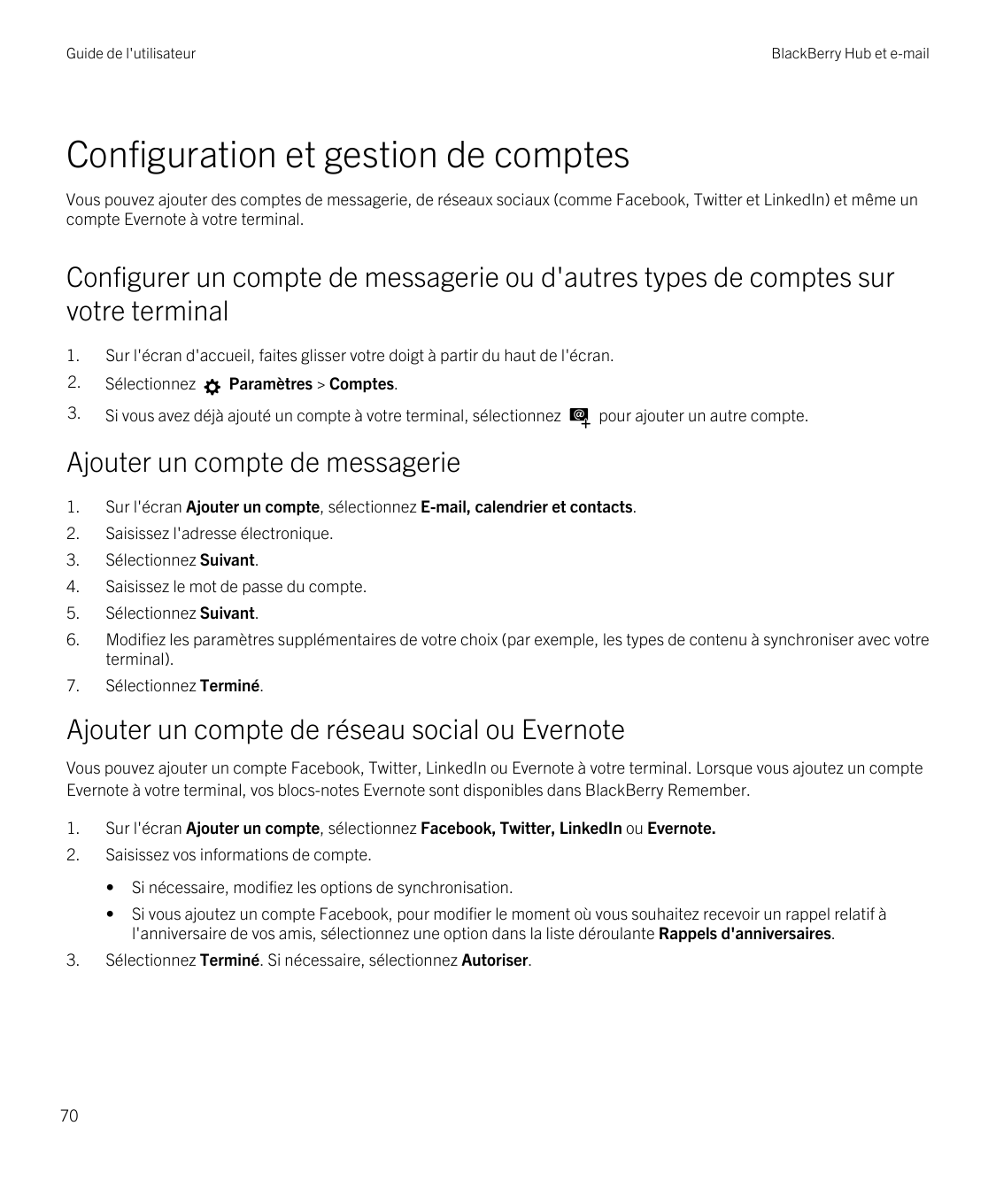 Guide de l'utilisateurBlackBerry Hub et e-mailConfiguration et gestion de comptesVous pouvez ajouter des comptes de messagerie, 