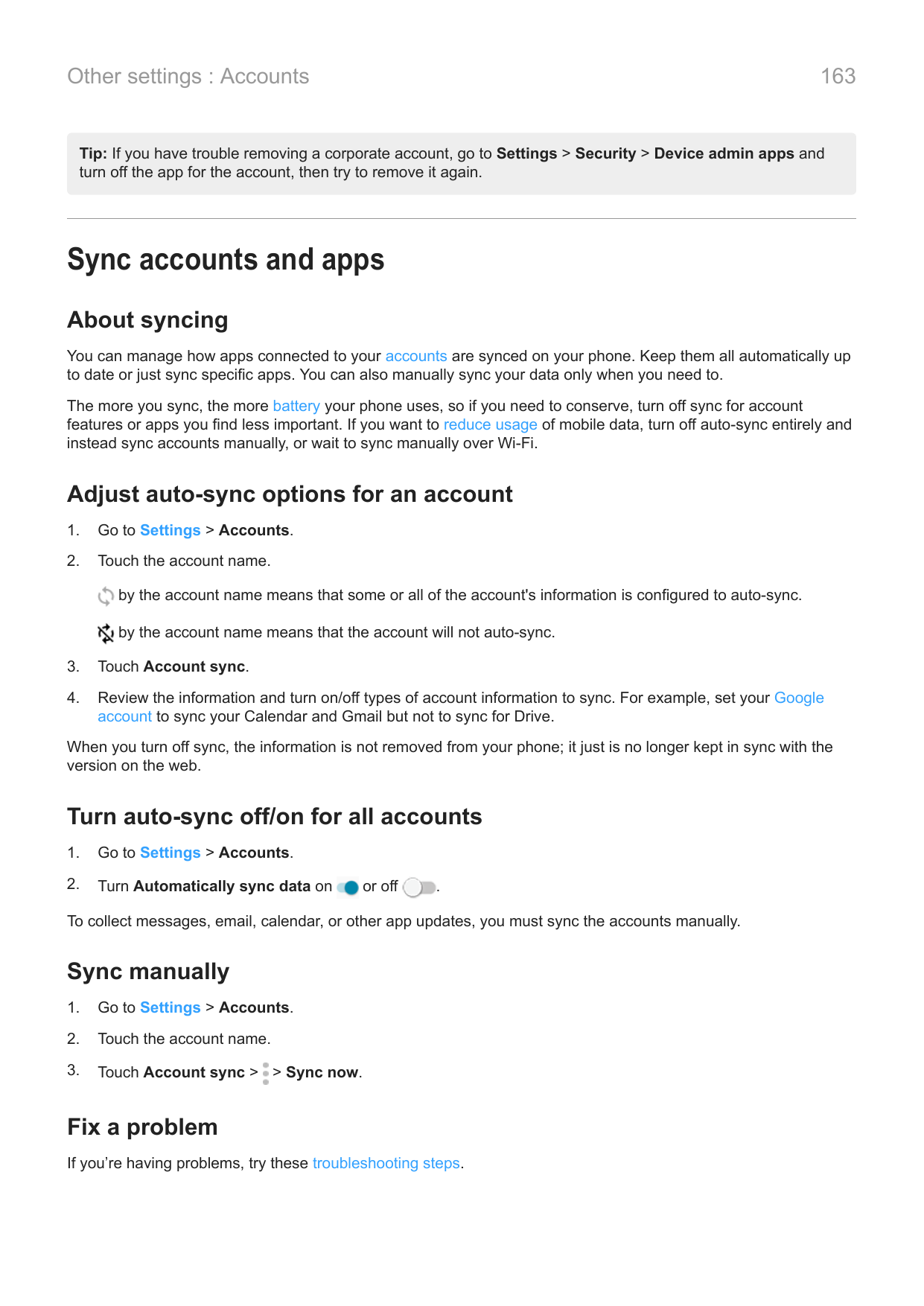 163Other settings : AccountsTip: If you have trouble removing a corporate account, go to Settings > Security > Device admin apps