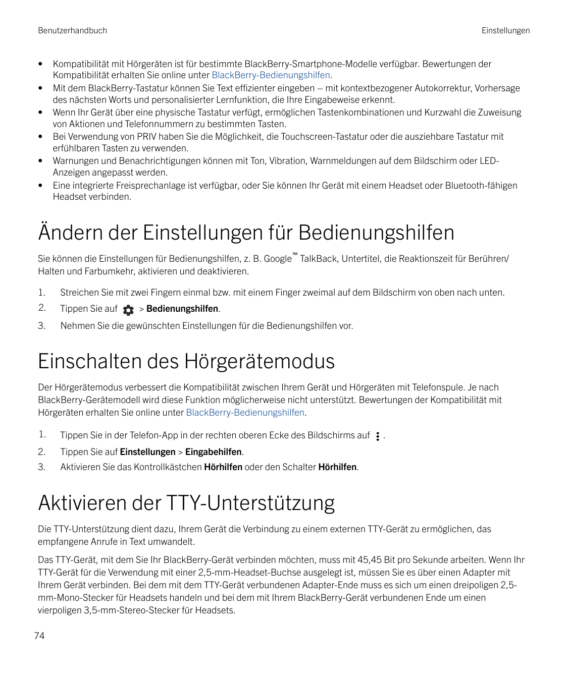 Benutzerhandbuch••••••EinstellungenKompatibilität mit Hörgeräten ist für bestimmte BlackBerry-Smartphone-Modelle verfügbar. Bewe