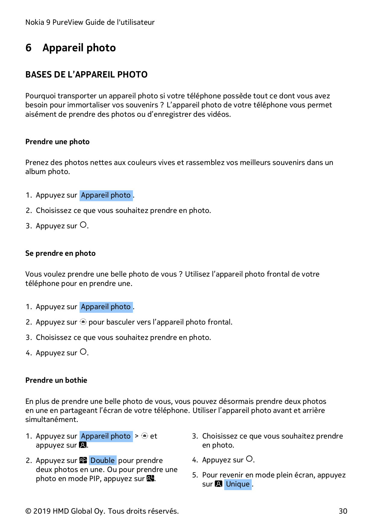 Nokia 9 PureView Guide de l'utilisateur6Appareil photoBASES DE L’APPAREIL PHOTOPourquoi transporter un appareil photo si votre t