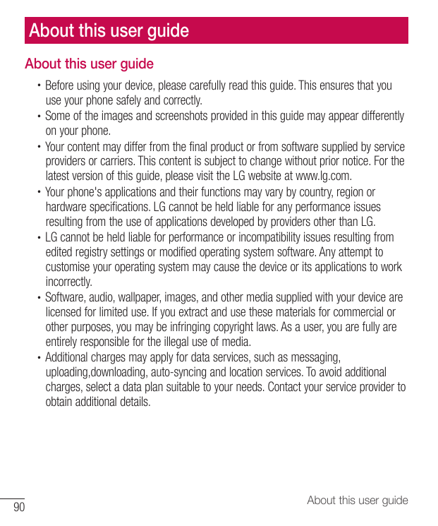 About this user guideAbout this user guideBefore using your device, please carefully read this guide. This ensures that youuse y