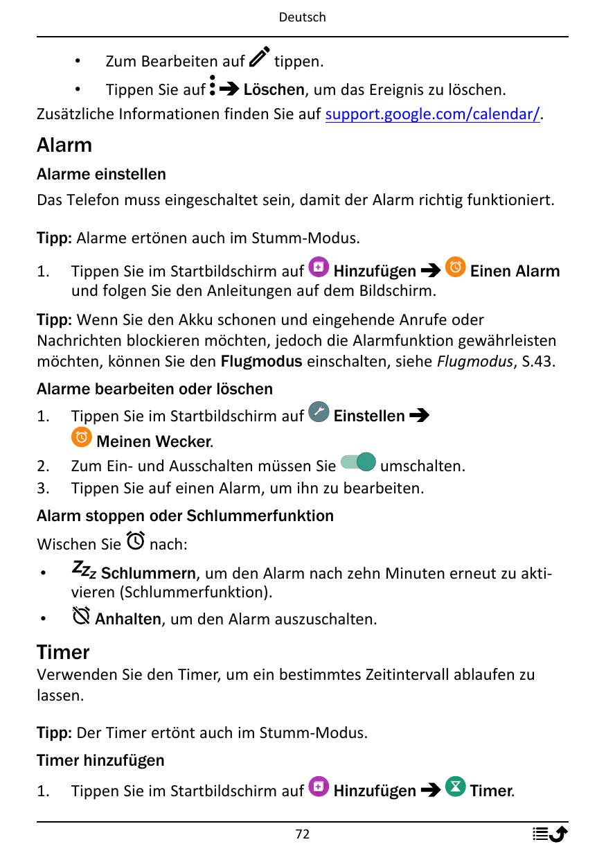 Deutsch•Zum Bearbeiten auftippen.• Tippen Sie aufLöschen, um das Ereignis zu löschen.Zusätzliche Informationen finden Sie auf su