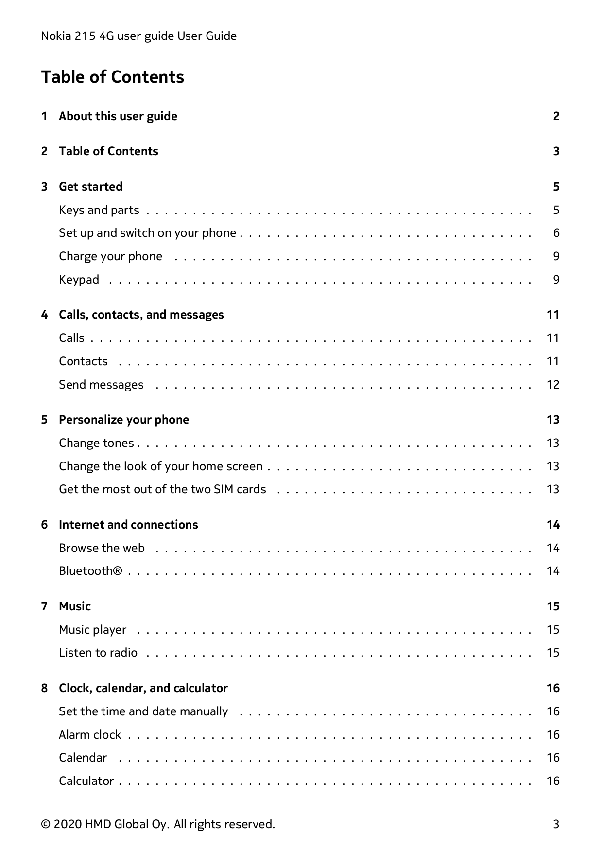 Nokia 215 4G user guide User GuideTable of Contents1 About this user guide22 Table of Contents33 Get started5Keys and parts . . 