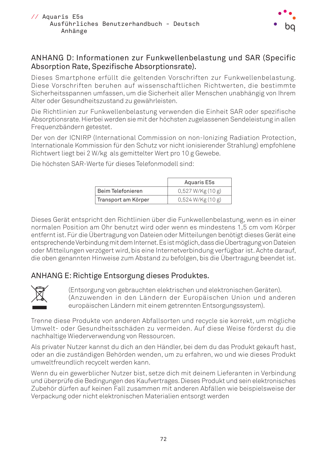 // Aquaris E5sAusführliches Benutzerhandbuch - DeutschAnhängeANHANG D: Informationen zur Funkwellenbelastung und SAR (SpecificAb