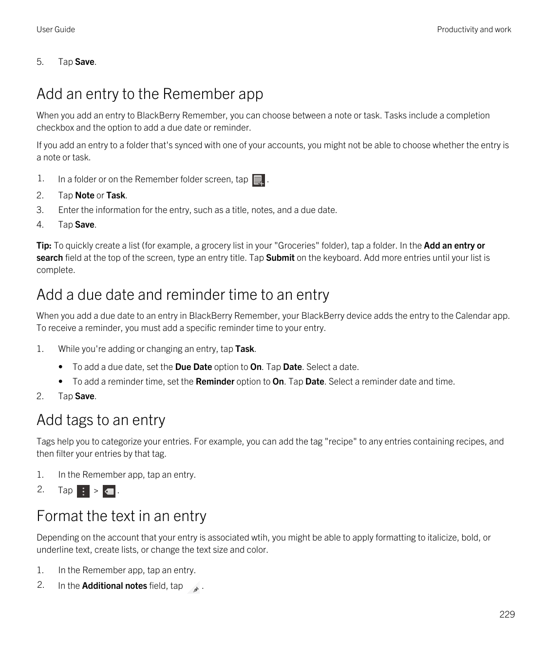 User Guide5.Productivity and workTap Save.Add an entry to the Remember appWhen you add an entry to BlackBerry Remember, you can 