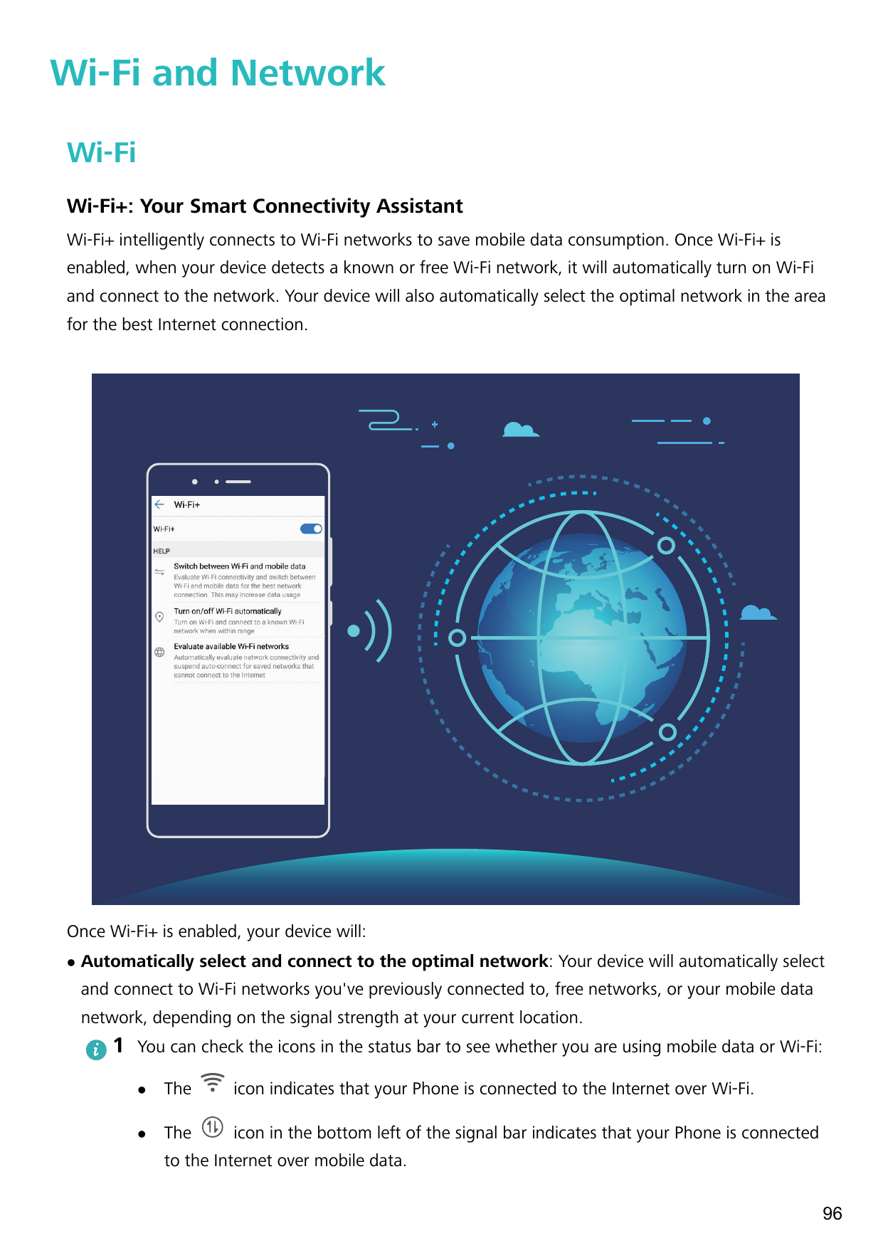 Wi-Fi and NetworkWi-FiWi-Fi+: Your Smart Connectivity AssistantWi-Fi+ intelligently connects to Wi-Fi networks to save mobile da