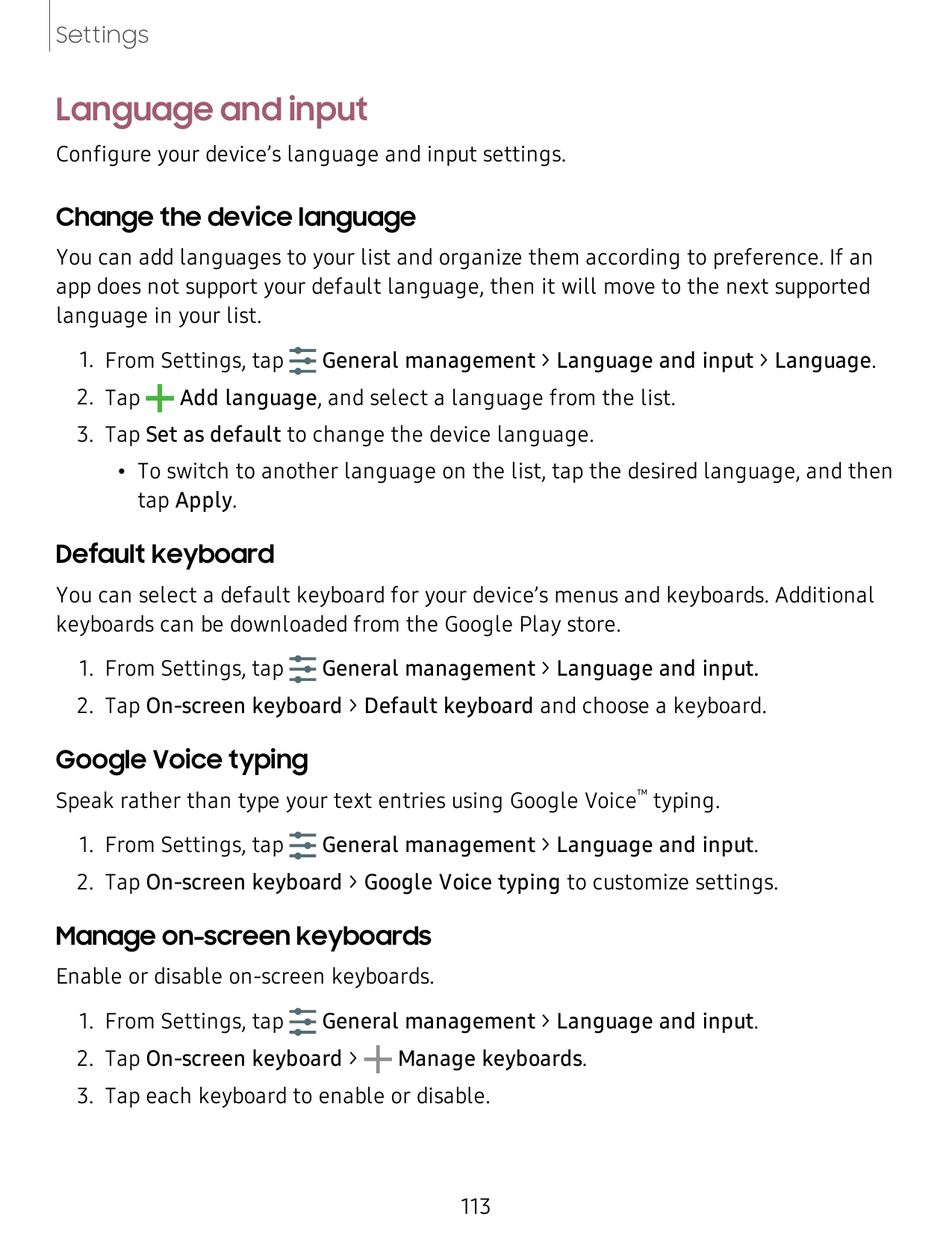SettingsLanguage and inputConfigure your device’s language and input settings.Change the device languageYou can add languages to