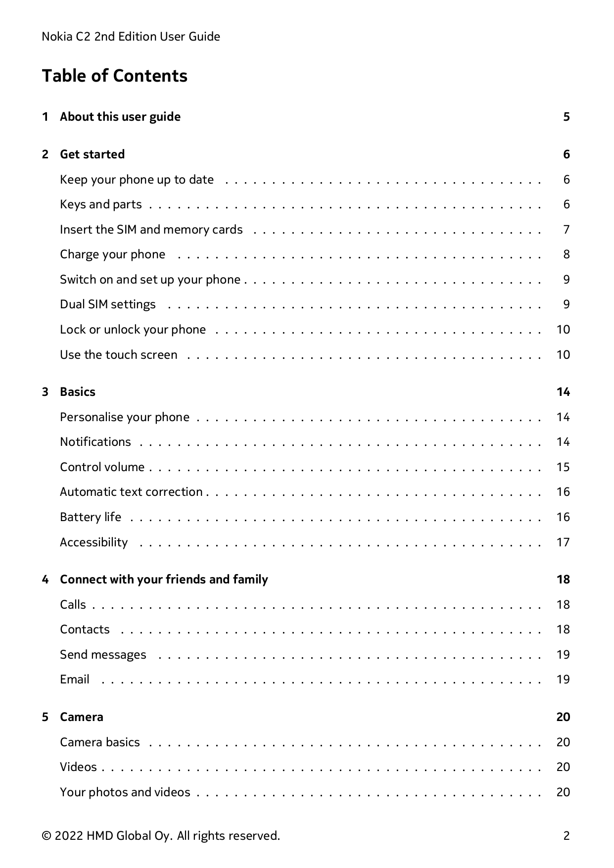 Nokia C2 2nd Edition User GuideTable of Contents1 About this user guide52 Get started6Keep your phone up to date . . . . . . . .
