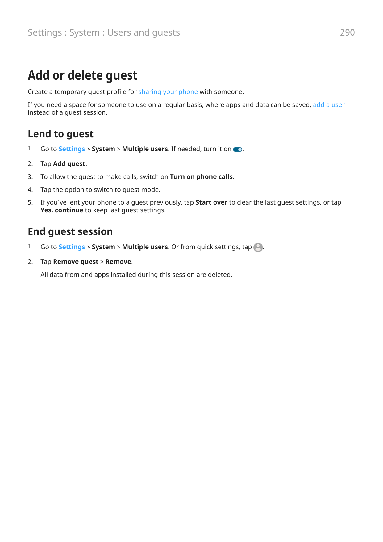 Settings : System : Users and guests290Add or delete guestCreate a temporary guest profile for sharing your phone with someone.I