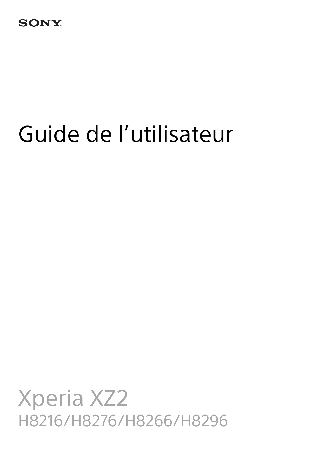 Guide de l’utilisateurXperia XZ2H8216/H8276/H8266/H8296