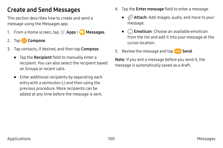 Create and Send Messages4. Tap the Enter message field to enter a message.This section describes how to create and send amessage