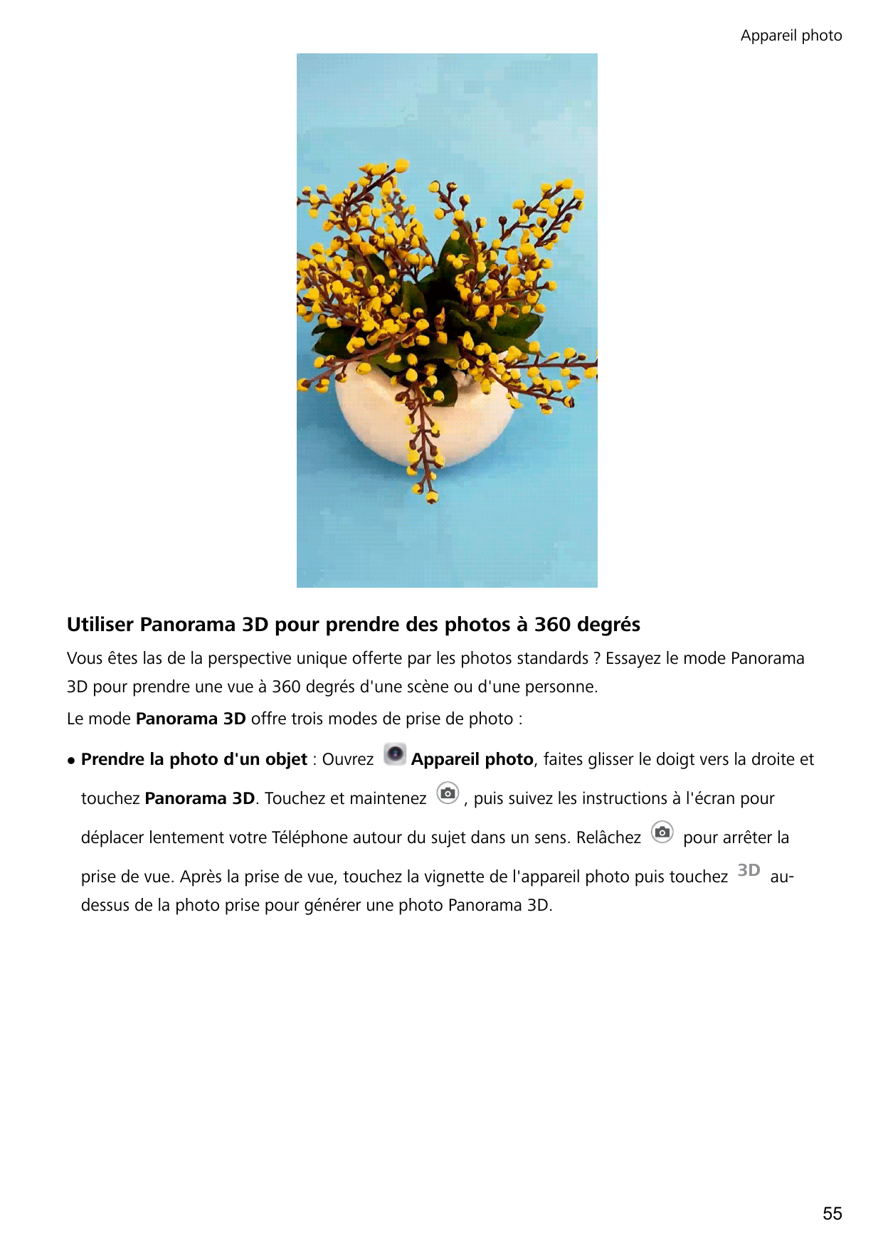 Appareil photoUtiliser Panorama 3D pour prendre des photos à 360 degrésVous êtes las de la perspective unique offerte par les ph