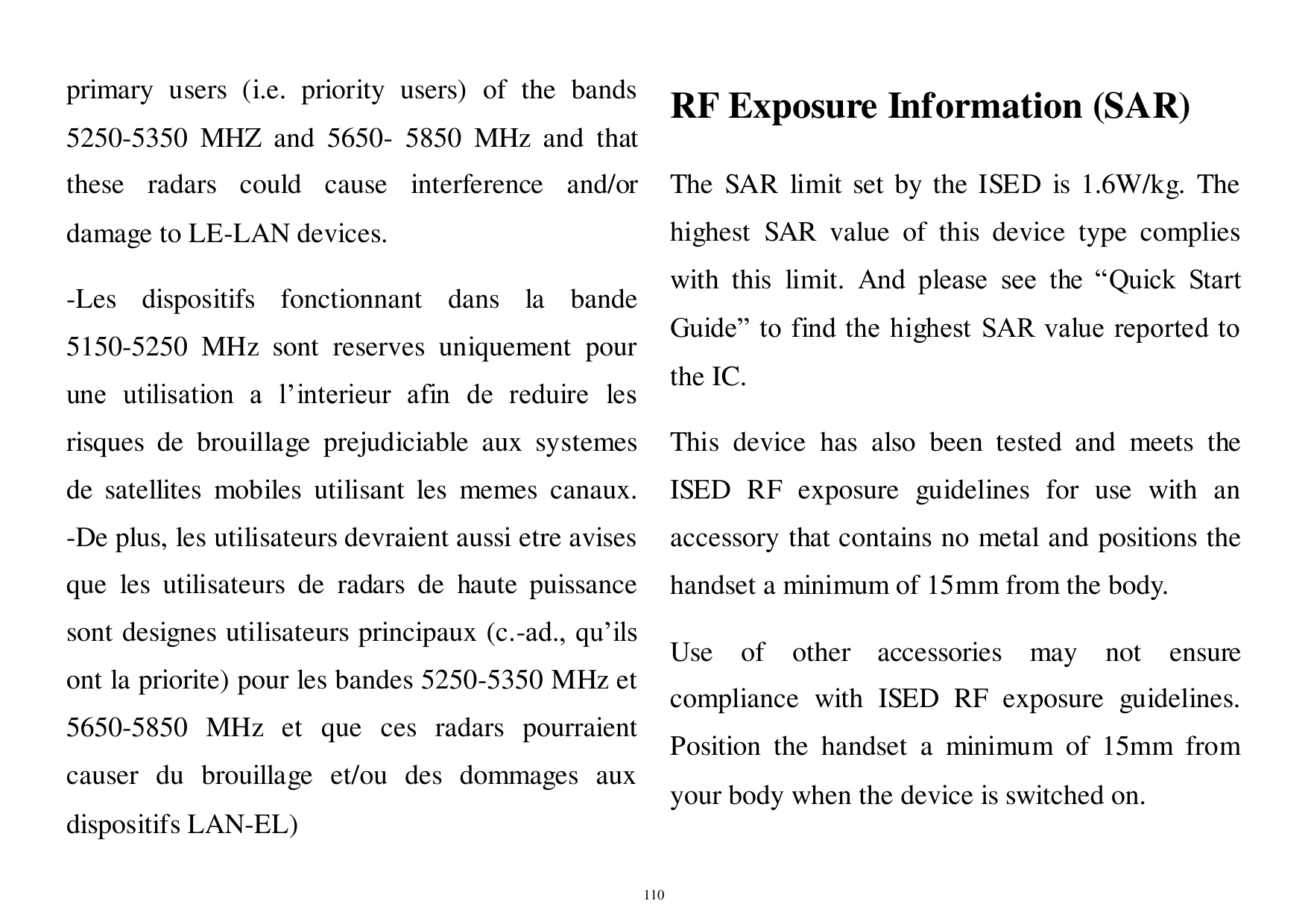 primary users (i.e. priority users) of the bandsRF Exposure Information (SAR)5250-5350 MHZ and 5650- 5850 MHz and thatthese rada