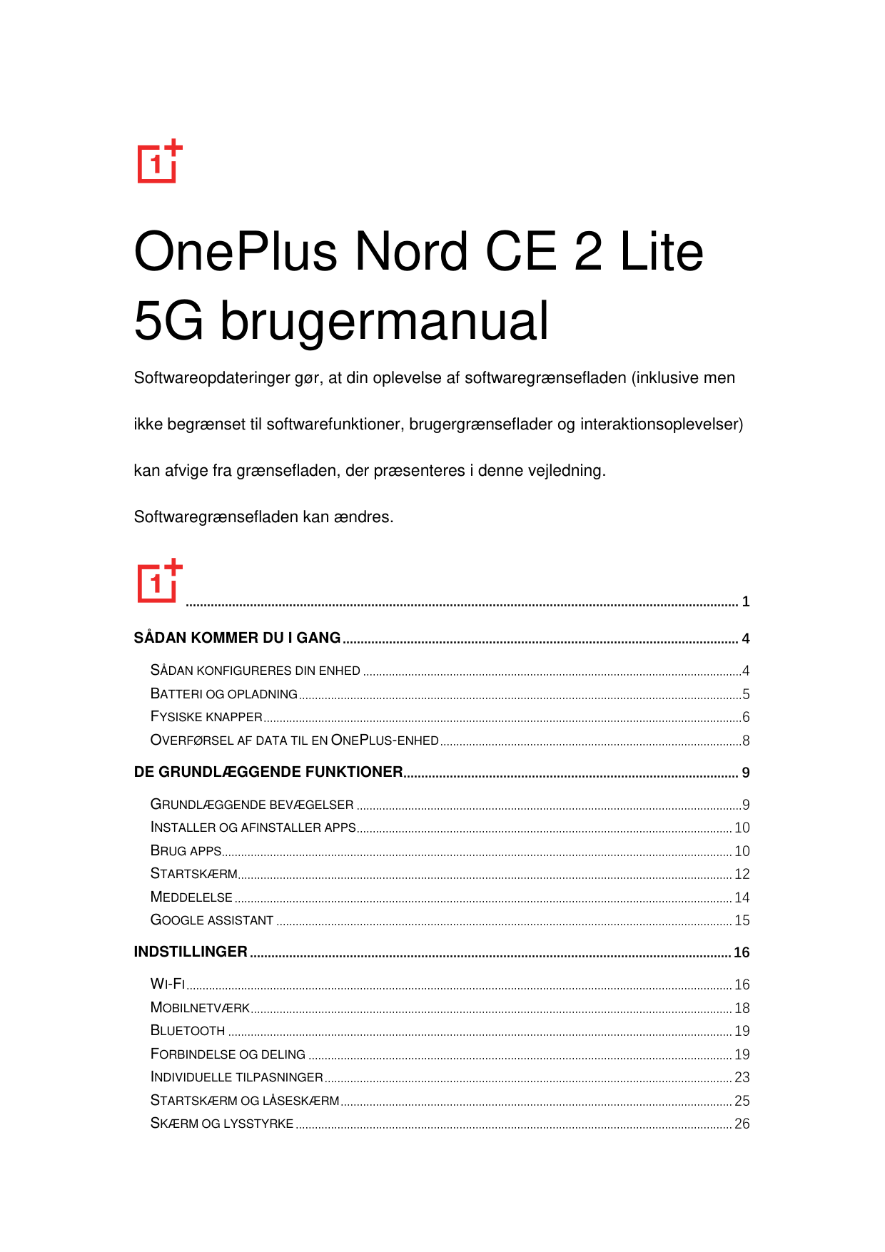 OnePlus Nord CE 2 Lite5G brugermanualSoftwareopdateringer gør, at din oplevelse af softwaregræ nsefladen (inklusive menikke begr