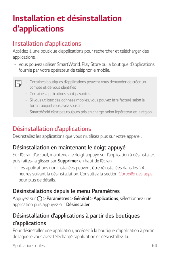 Installation et désinstallationd’applicationsInstallation d’applicationsAccédez à une boutique d’applications pour rechercher et