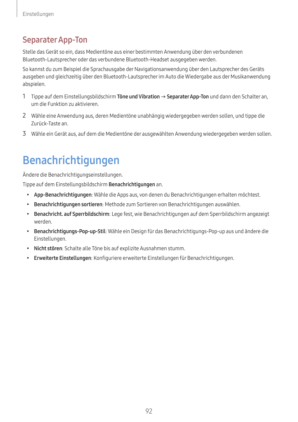 EinstellungenSeparater App-TonStelle das Gerät so ein, dass Medientöne aus einer bestimmten Anwendung über den verbundenenBlueto