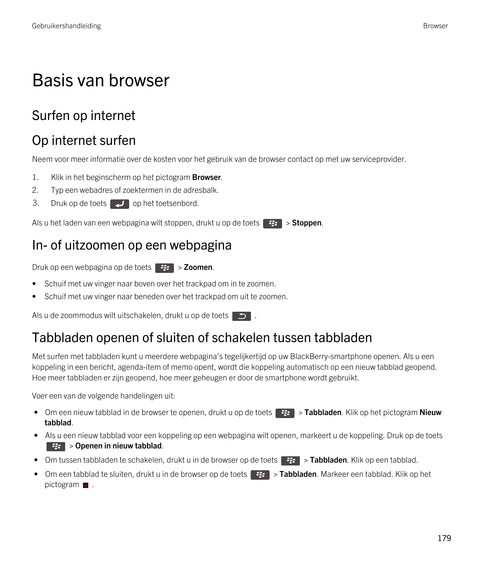 Gebruikershandleiding Browser
Basis van browser
Surfen op internet
Op internet surfen
Neem voor meer informatie over de kosten v