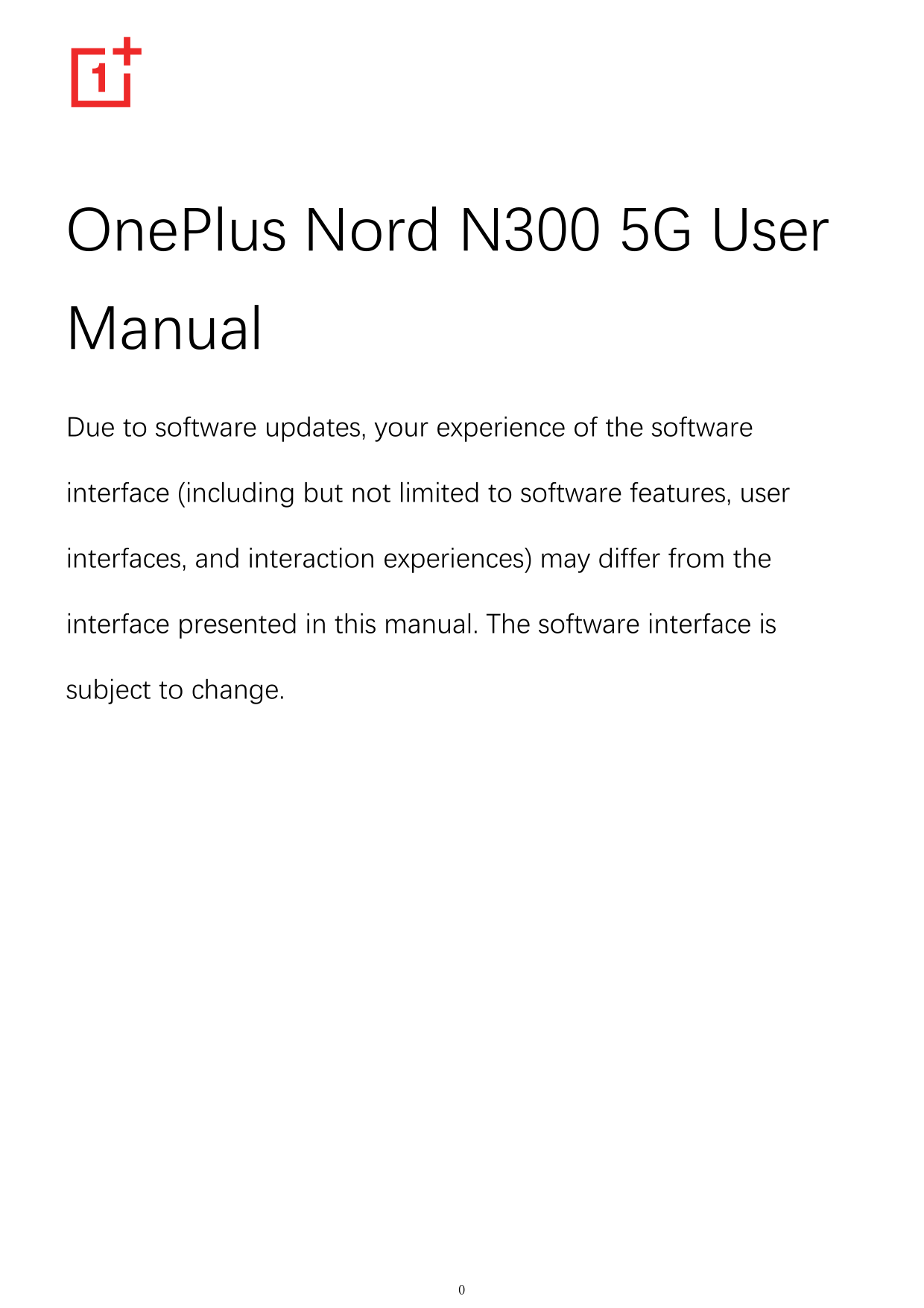 OnePlus Nord N300 5G UserManualDue to software updates, your experience of the softwareinterface (including but not limited to s