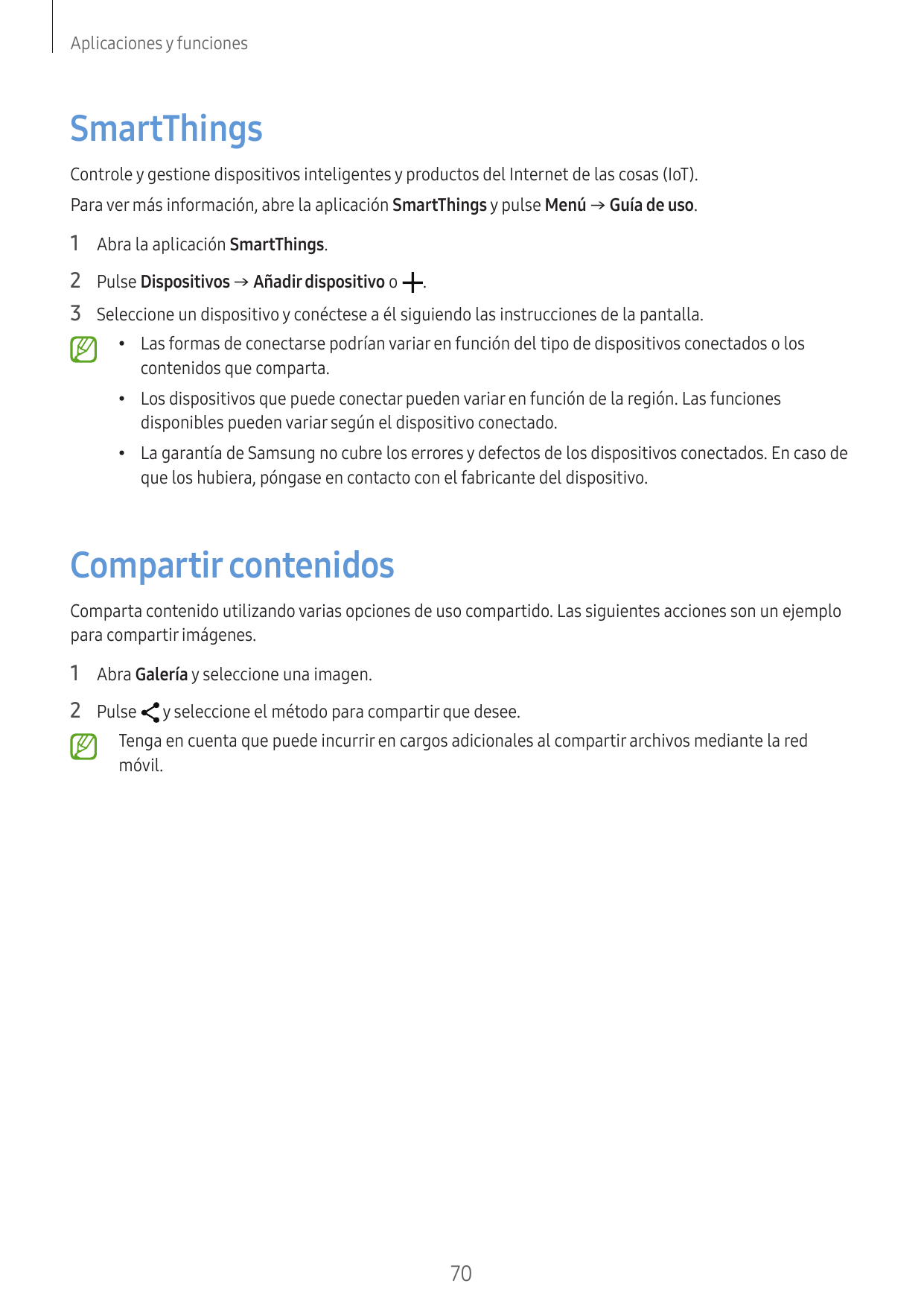 Aplicaciones y funcionesSmartThingsControle y gestione dispositivos inteligentes y productos del Internet de las cosas (IoT).Par