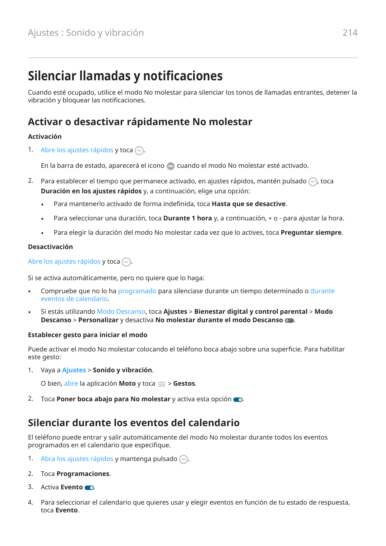 214Ajustes : Sonido y vibraciónSilenciar llamadas y notificacionesCuando esté ocupado, utilice el modo No molestar para silencia