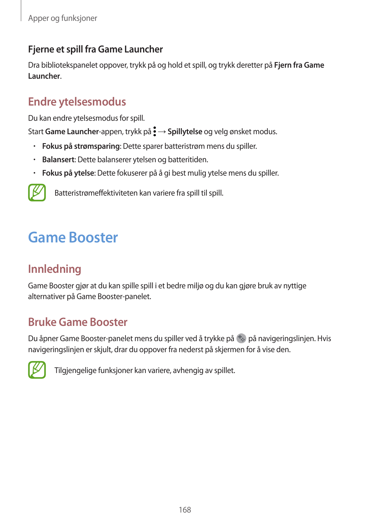 Apper og funksjonerFjerne et spill fra Game LauncherDra bibliotekspanelet oppover, trykk på og hold et spill, og trykk deretter 