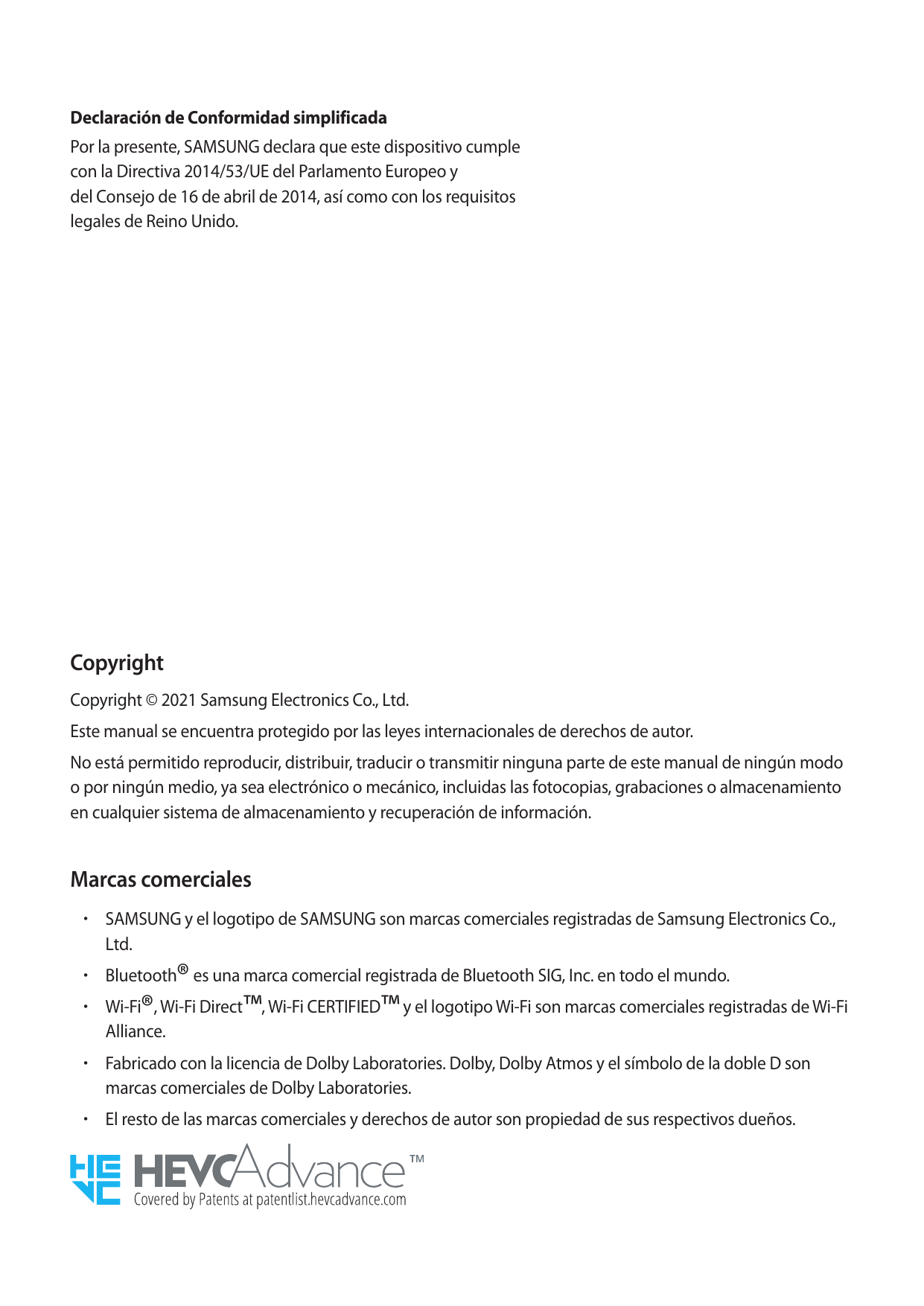Declaración de Conformidad simplificadaPor la presente, SAMSUNG declara que este dispositivo cumplecon la Directiva 2014/53/UE d