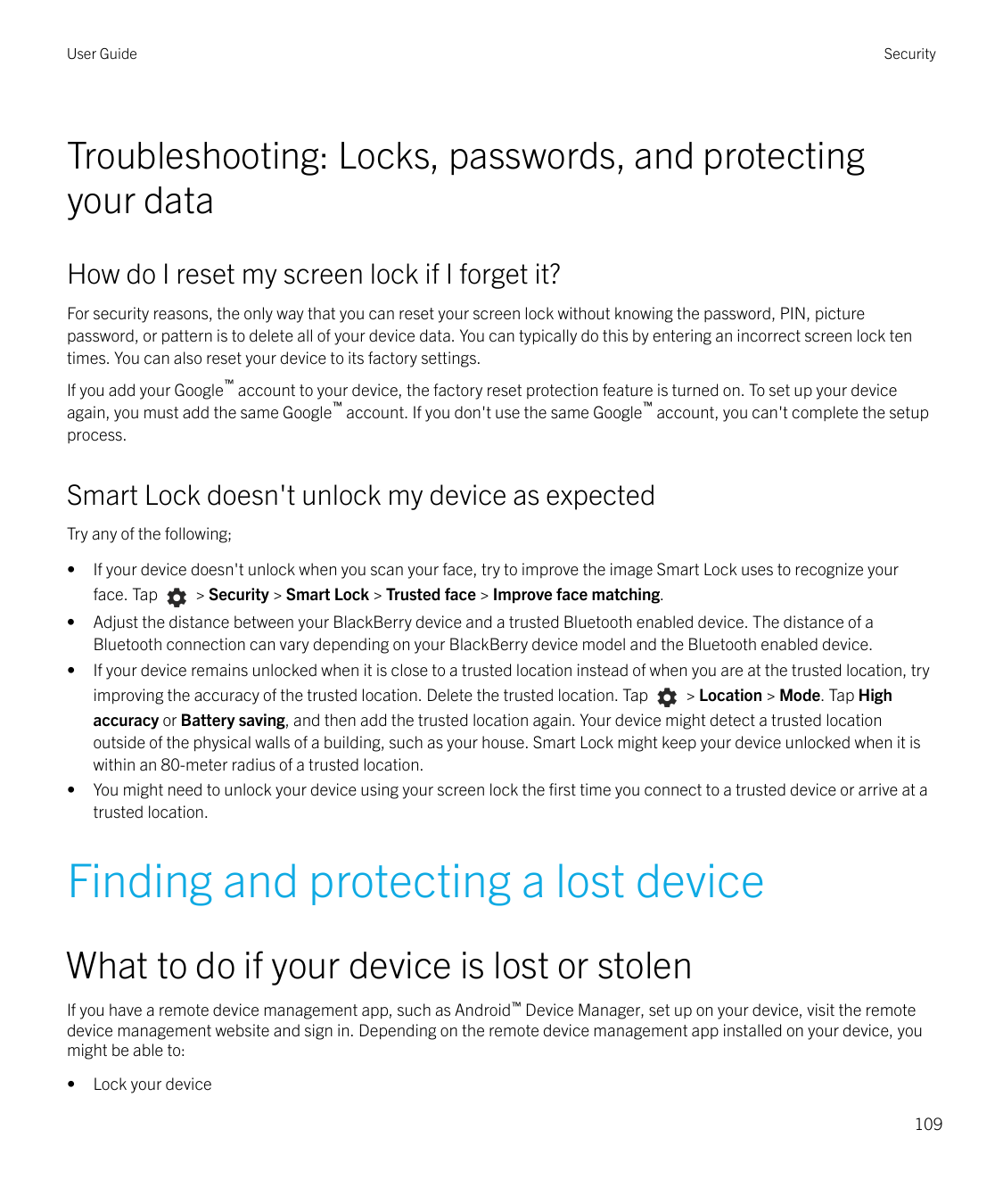 User GuideSecurityTroubleshooting: Locks, passwords, and protectingyour dataHow do I reset my screen lock if I forget it?For sec