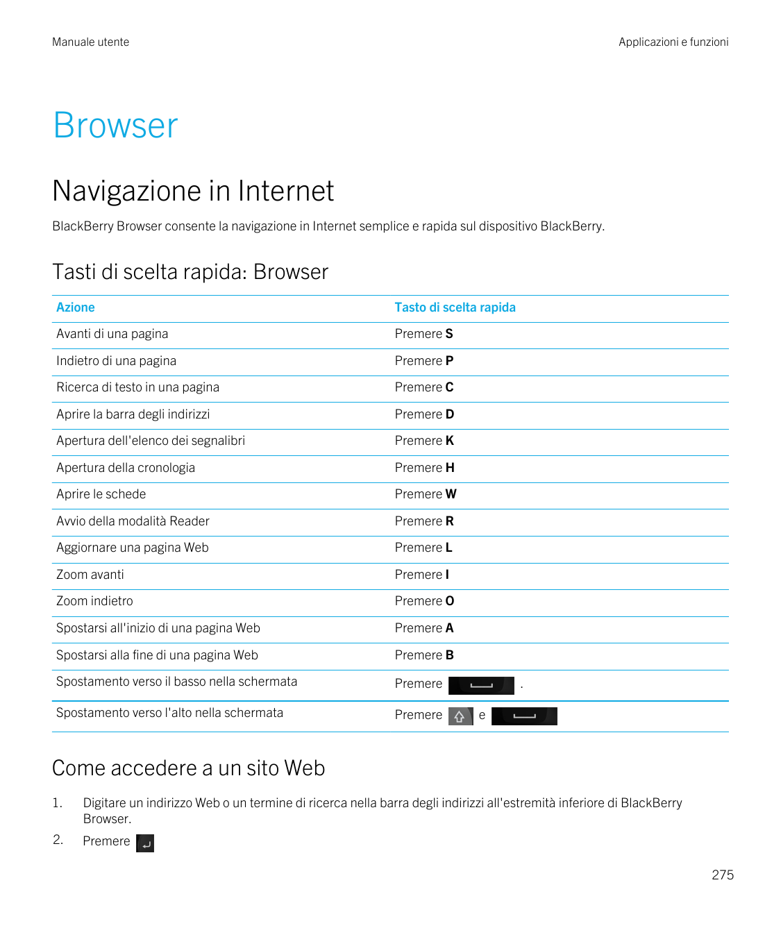 Manuale utenteApplicazioni e funzioniBrowserNavigazione in InternetBlackBerry Browser consente la navigazione in Internet sempli