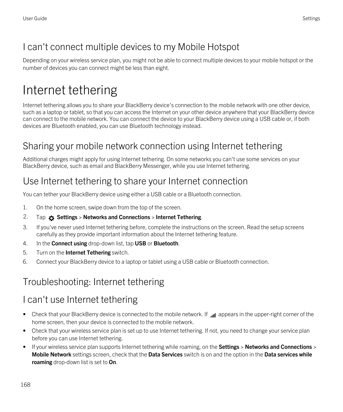 User GuideSettingsI can't connect multiple devices to my Mobile HotspotDepending on your wireless service plan, you might not be
