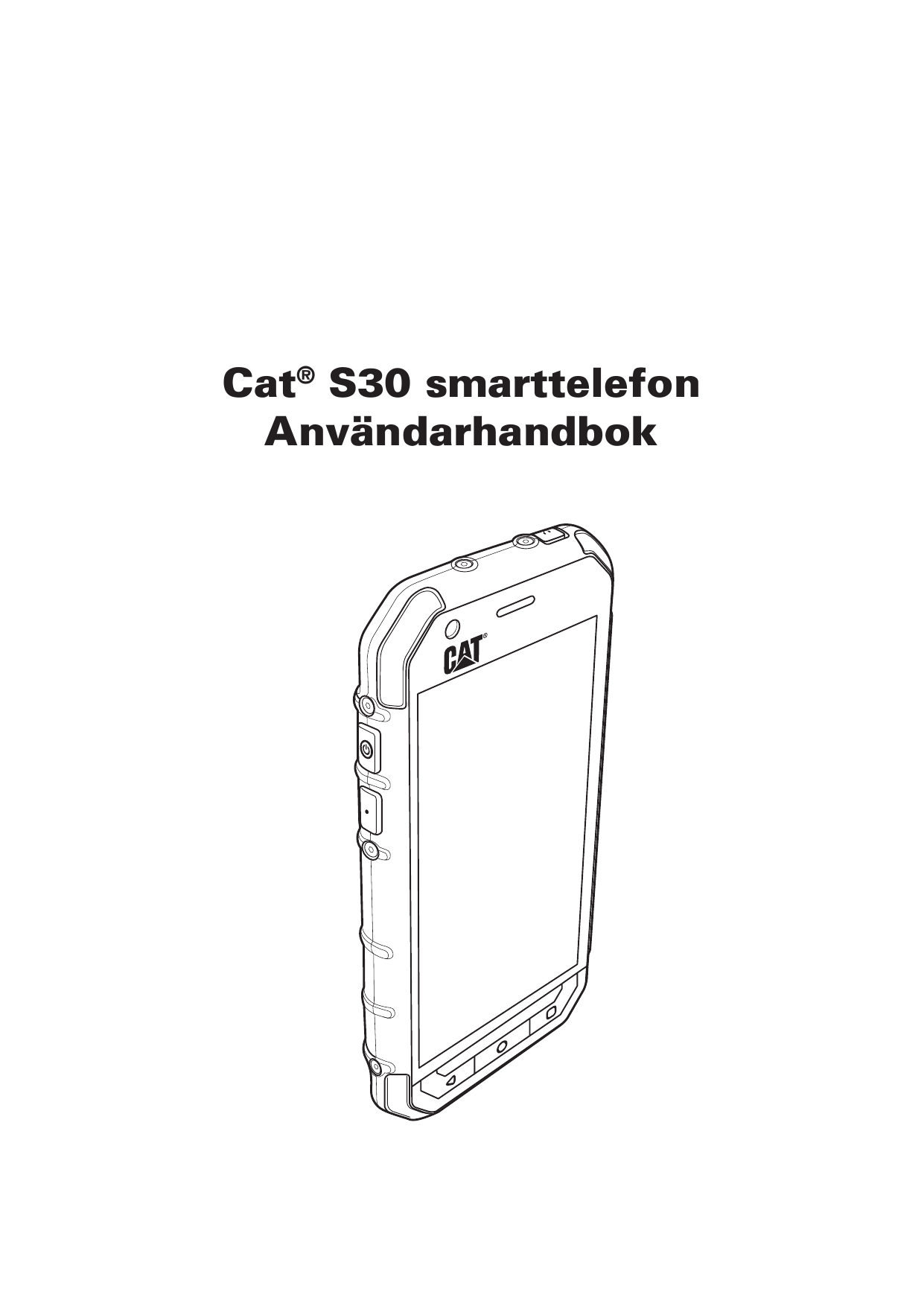 Cat® S30 smarttelefonAnvändarhandbok