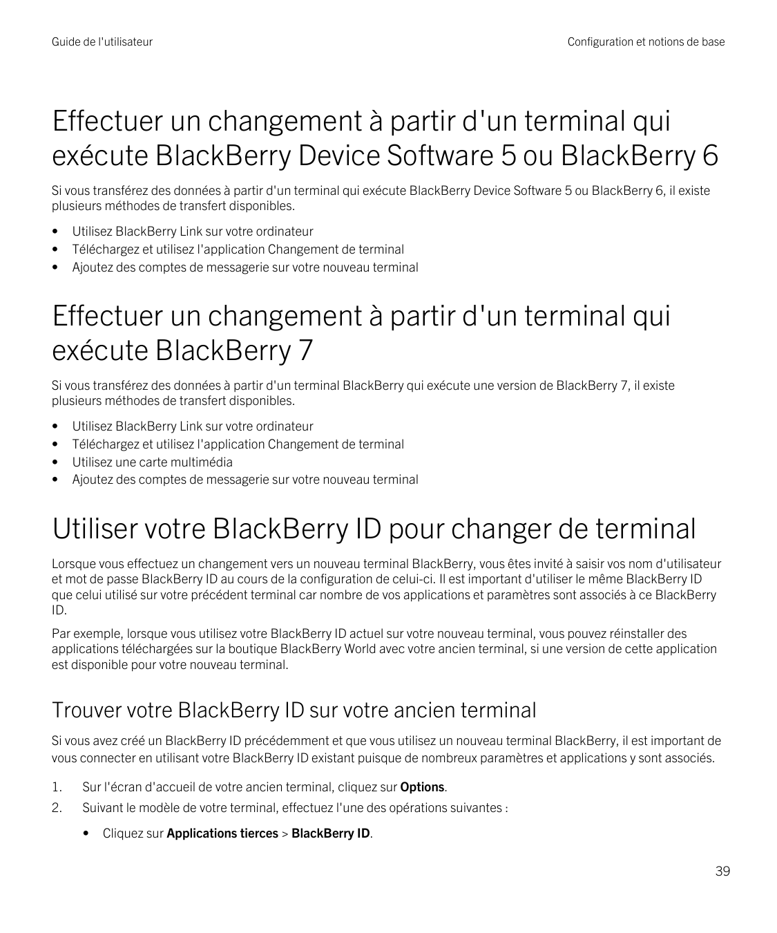 Guide de l'utilisateurConfiguration et notions de baseEffectuer un changement à partir d'un terminal quiexécute BlackBerry Devic